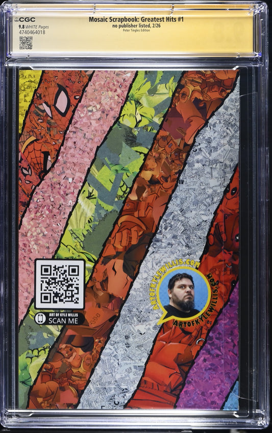 Mosaic Scrapbook: Greatest Hits #1 by Kyle Willis— AP 1/1 Peter Tingles Edition CGC 9.8