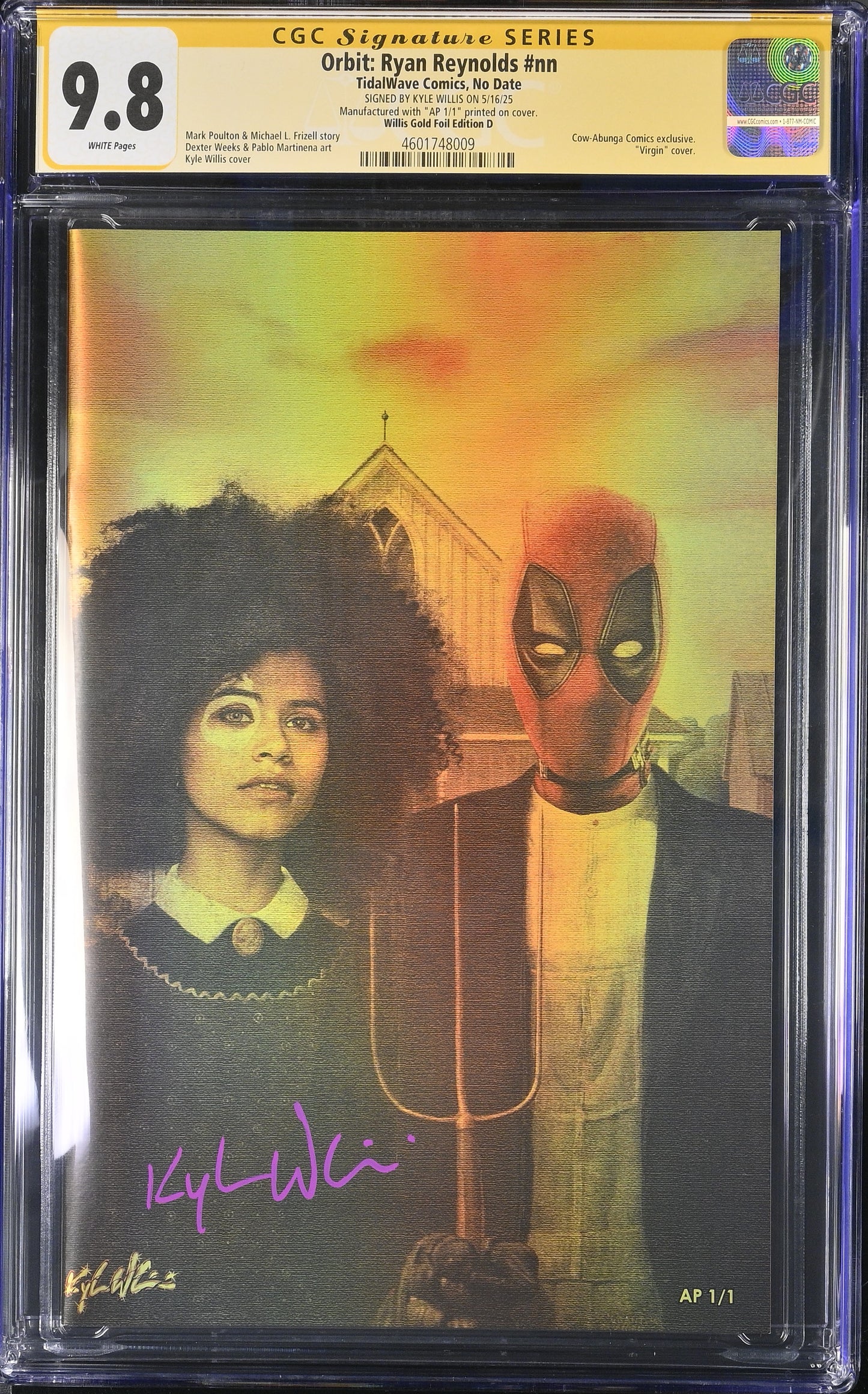 Fame: Ryan Reynolds - Willis Gold Foil Edition D (Virgin) CGC 9.8 White Pages - Signature Series - AP 1/1